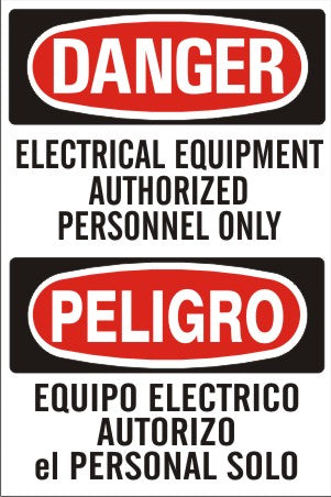 ELECTRICAL EQUIPMENT AUTHORIZED PERSONNEL ONLY PELIGRO EQUIPO ELÉCTRIC0 SOLO PERSONAL - DANGER SIGN