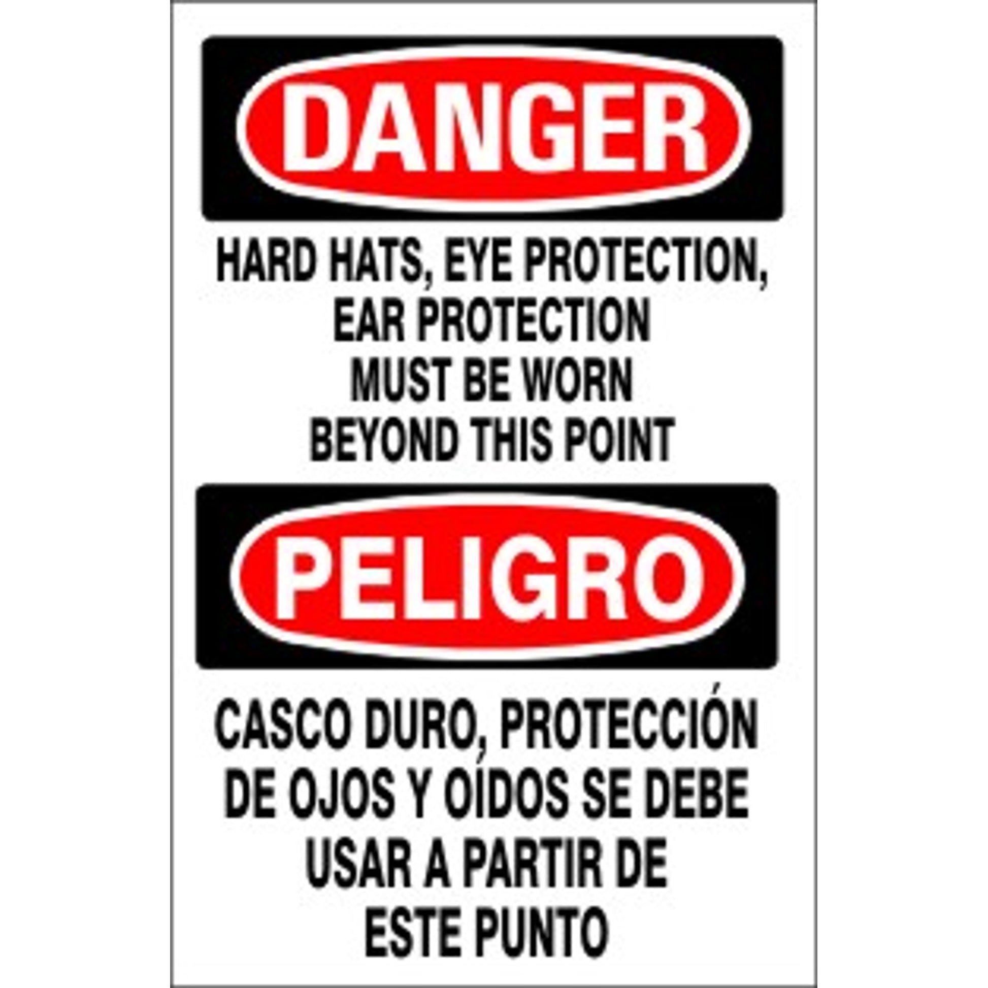 HARD HATS  EYE PROTECTION  EAR PROTECTION MUST BE WORN BEYOND - DANGER SIGN - HARD HATS  EYE PROTECTION  EAR PROTECTION MUST BE WORN BEYOND - DANGER SIGN, 20X14, Adhesive Vinyl