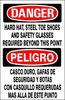 HARD HAT STEEL TOE SHOES AND SAFETY GLASSES REQUIRED BEYOND - DANGER SIGN