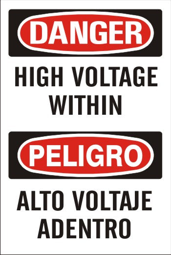 HIGH VOLTAGE WITHIN PELIGRO ALTO VOLTAJE ADENTRO - DANGER SIGN