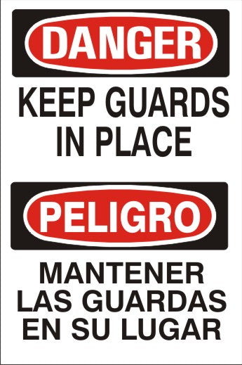 KEEP GUARDS IN PLACE PELIGRO MANTENER LAS GUARDAS EN SU - DANGER SIGN