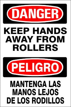 KEEP HANDS AWAY FROM ROLLERS PELIGRO MANTENGA LAS MANOS LEJOS - DANGER SIGN