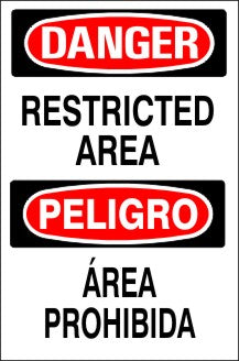 RESTRICTED AREA PELIGRO ÁREA PROHIBIDA - DANGER SIGN