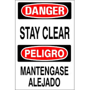 STAY CLEAR PELIGRO MANTENGASE ALEJADO - DANGER SIGN - STAY CLEAR PELIGRO MANTENGASE ALEJADO - DANGER SIGN, 20X14, Adhesive Vinyl