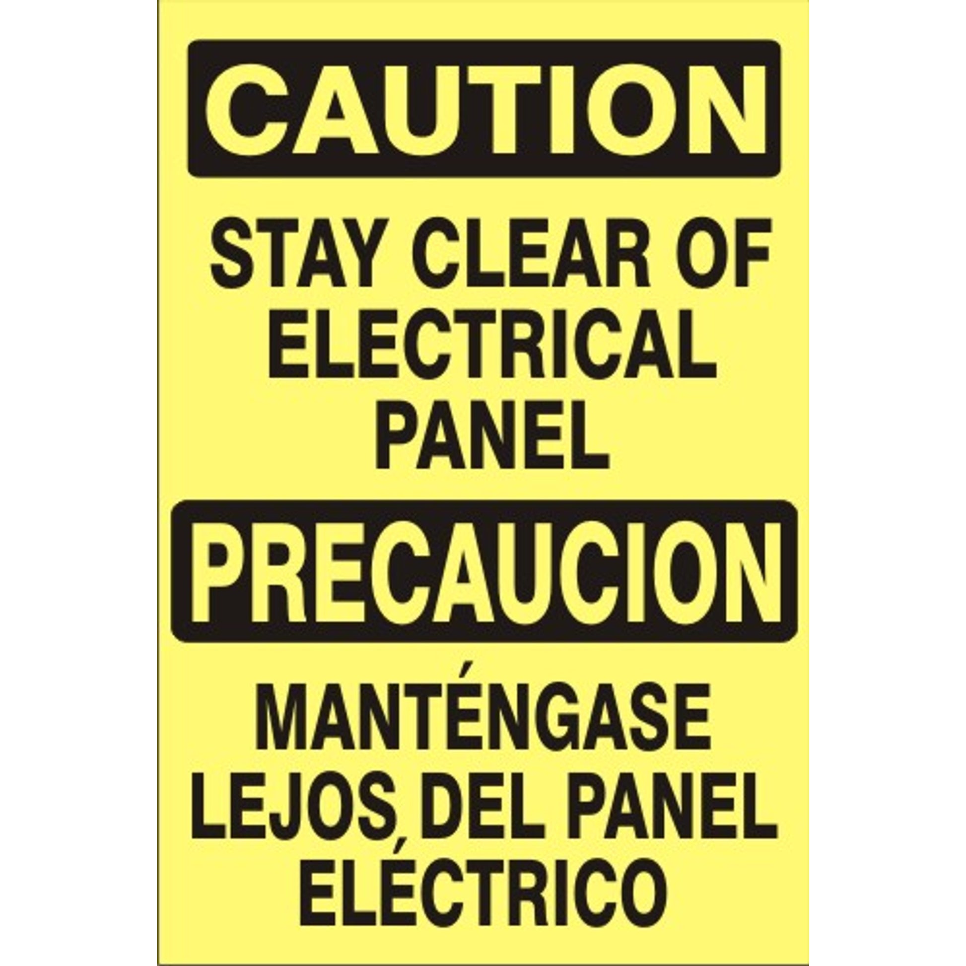 STAY CLEAR OF ELECTRICAL PANEL PRECAUCION MATENGASE LEJOS DEL PANEL - CAUTION SIGN - STAY CLEAR OF ELECTRICAL PANEL PRECAUCION MATENGASE LEJOS DEL PANEL - CAUTION SIGN, 14X10, Aluminum (.040)