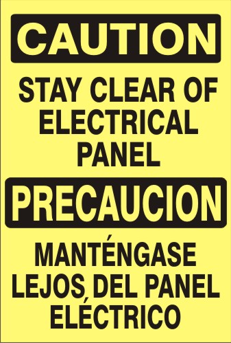 STAY CLEAR OF ELECTRICAL PANEL PRECAUCION MANTÉNGASE LEJOS DEL PANEL - CAUTION SIGN