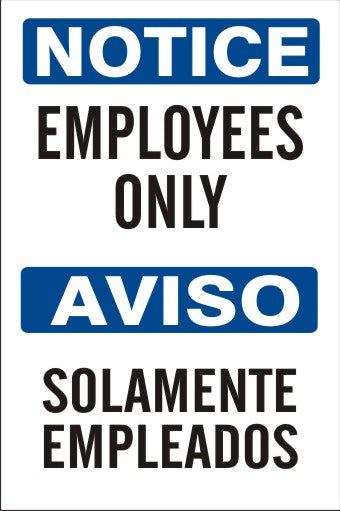 AUTHORIZED EMPLOYEES ONLY - NOTICE SIGN