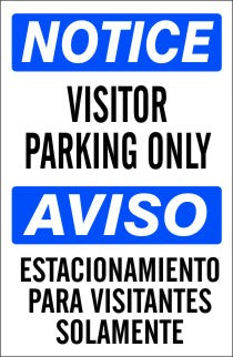 VISITOR PARKING ONLY AVISO ESTACIONAMIENTO PARA VISITANTES SOLAMENTE - NOTICE SIGN