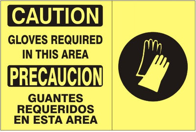 GLOVES REQUIRED IN THIS AREA PRECAUCION GUANTES REQUERIDOS EN ESTA - CAUTION SIGN