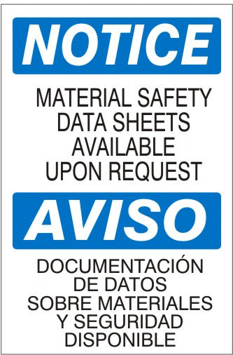 MATERIAL SAFETY DATA SHEETS AVAILABLE UPON REQUEST AVISO DOCUMENTACION DE - NOTICE SIGN
