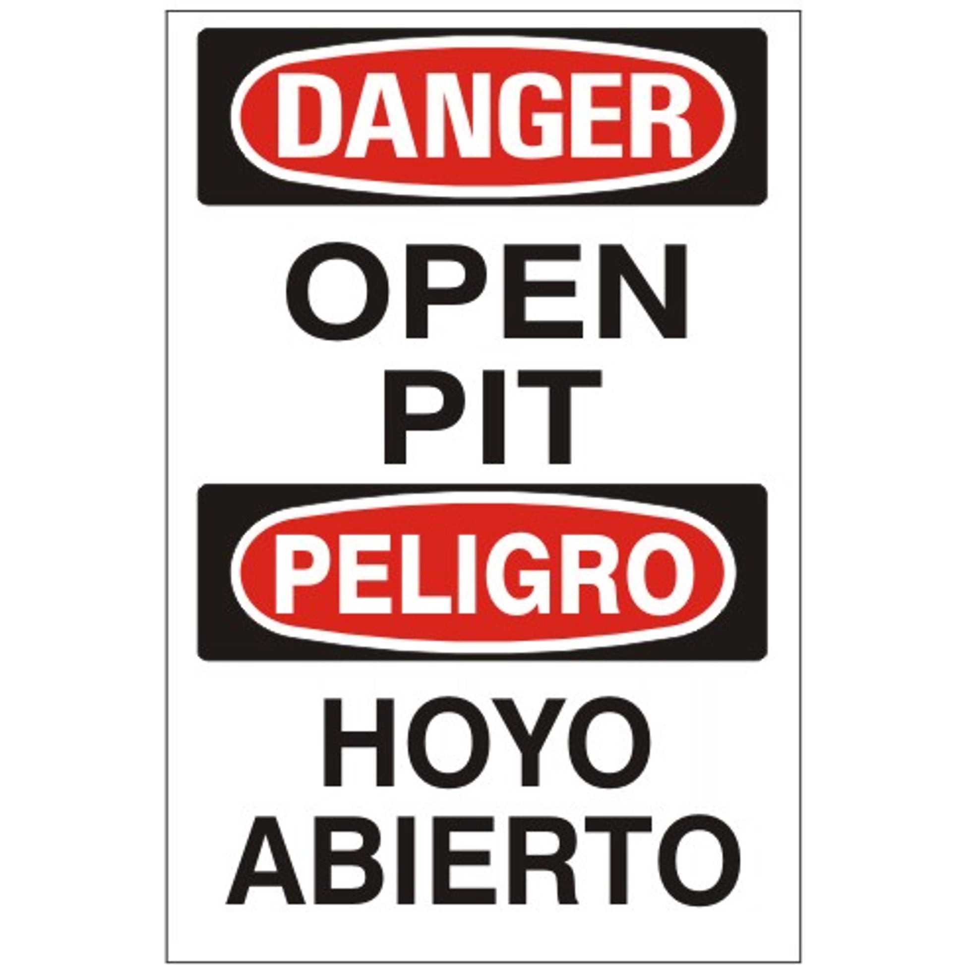 OPEN PIT  PELIGRO HOYO ABIERTO - DANGER SIGN - OPEN PIT  PELIGRO HOYO ABIERTO - DANGER SIGN, 20X14, Adhesive Vinyl