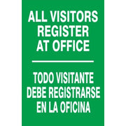 ALL VISITORS REGISTER AT OFFICE --- TODO VISITANTE DEBE REGISTRARSE EN - ALL VISITORS REGISTER AT OFFICE --- TODO VISITANTE DEBE REGISTRARSE EN, 20x14, Adhesive Vinyl