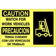 CAUTION WATCH FOR WORK VEHICLES  PRECAUCION TENGA CUIDADO CON LOS - CAUTION SIGN - CAUTION WATCH FOR WORK VEHICLES  PRECAUCION TENGA CUIDADO CON LOS - CAUTION SIGN, 20X14, Adhesive Vinyl