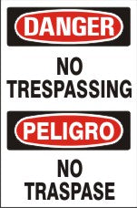 NO TRESPASSING NO TRASPASE - DANGER SIGN