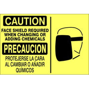 CAUTION FACE SHIELD REQUIRED WHEN CHANGING OR ADDING CHEMICALS  PRECAUCION - CAUTION SIGN - CAUTION FACE SHIELD REQUIRED WHEN CHANGING OR ADDING CHEMICALS  PRECAUCION - CAUTION SIGN, 14X20, Adhesive Vinyl