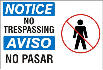 NOTICE NO TRESPASSING AVISO NO TRASPASE WITH PERSON PICTO - NOTICE SIGN