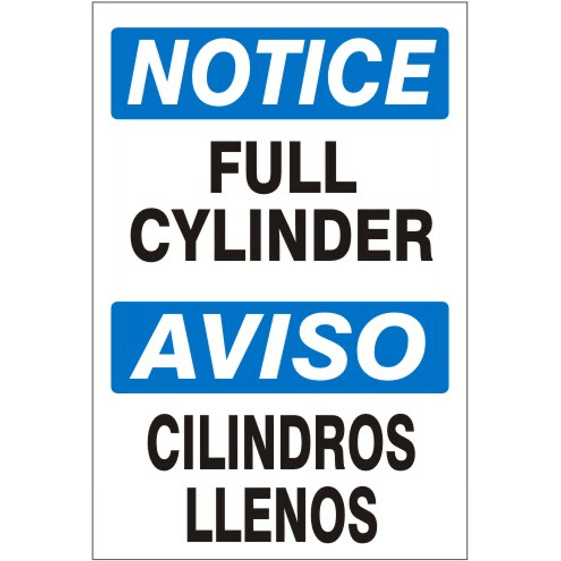 FULL CYLINDER/ AVISO CILINDROS LLENOS - NOTICE SIGN - FULL CYLINDER/ AVISO CILINDROS LLENOS - NOTICE SIGN, 20X14, Adhesive Vinyl