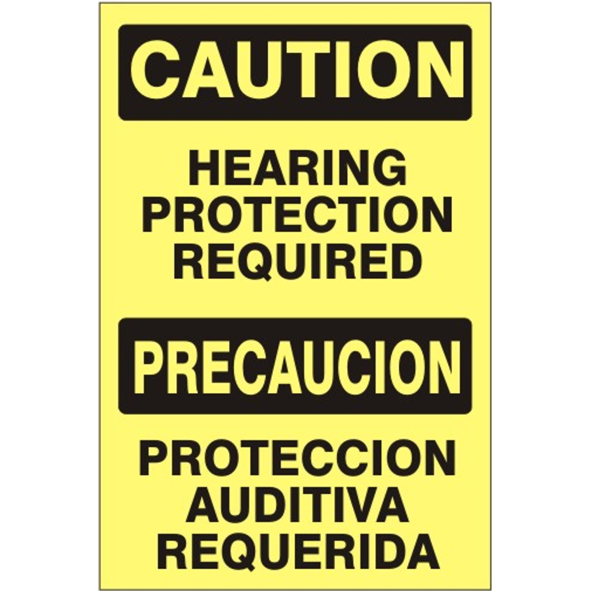 HEARING PROTECTION REQUIRED PRECAUCION PROTECCION AUDITIVA REQUERIDA - CAUTION SIGN - HEARING PROTECTION REQUIRED PRECAUCION PROTECCION AUDITIVA REQUERIDA - CAUTION SIGN, 20X14, Adhesive Vinyl