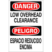 LOW OVERHEAD CLEARANCE PELIGRO ESPACIO REDUCIDO ENCIMA - DANGER SIGN - LOW OVERHEAD CLEARANCE PELIGRO ESPACIO REDUCIDO ENCIMA - DANGER SIGN, 20X14, Adhesive Vinyl