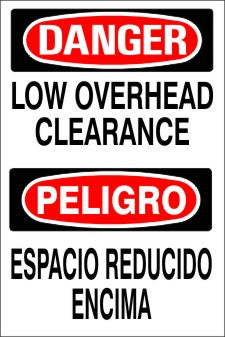 LOW OVERHEAD CLEARANCE PELIGRO ESPACIO REDUCIDO ENCIMA - DANGER SIGN