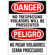 NO TRESPASSING VIOLATORS WILL BE PROSECUTED PELIGRO NO PASAR VIOLADORES - DANGER SIGN - NO TRESPASSING VIOLATORS WILL BE PROSECUTED PELIGRO NO PASAR VIOLADORES - DANGER SIGN, 20X14, Adhesive Vinyl