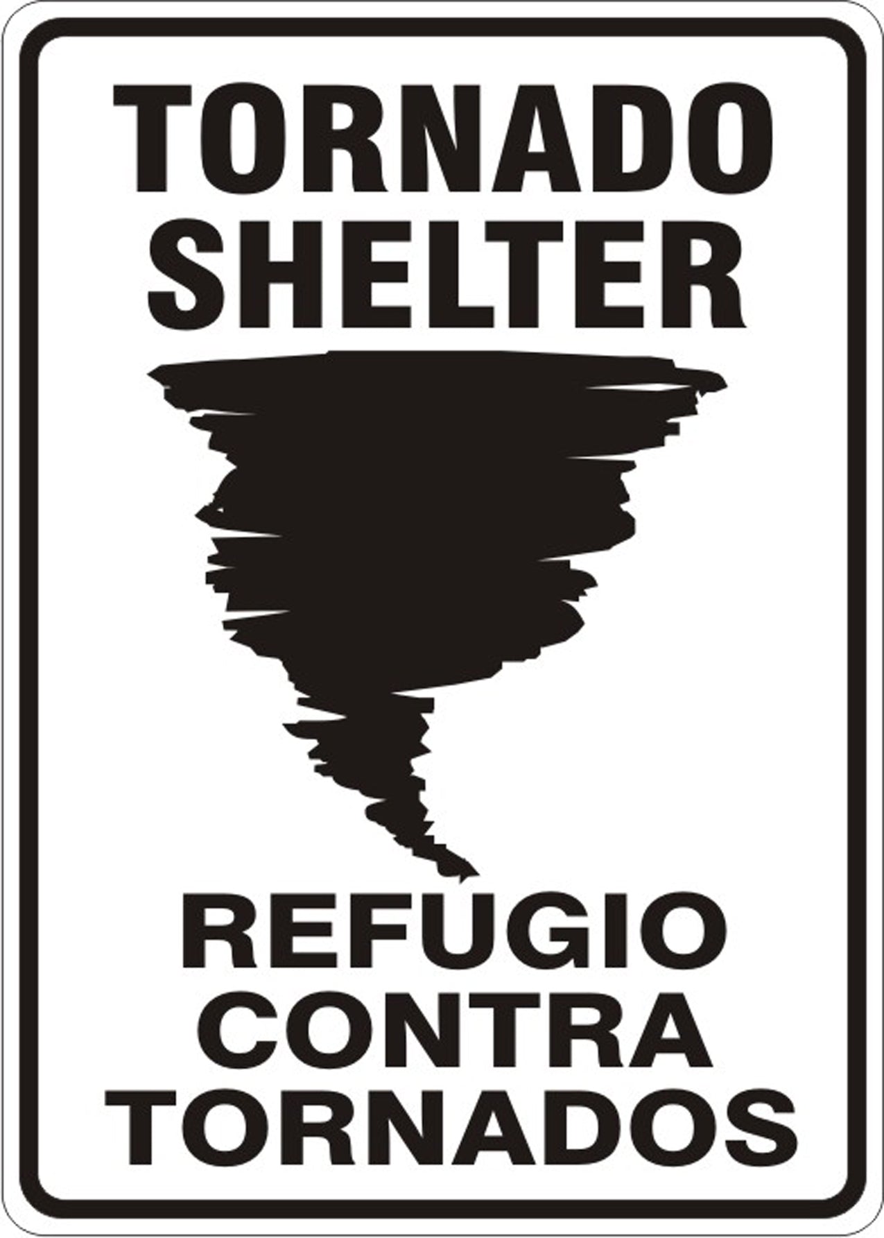 TORNADO SHELTER PICTO REFUGIO CONTRA TORNADOS - TORNADO SHELTER PICTO REFUGIO CONTRA TORNADOS, 20x14, Plastic (.040)