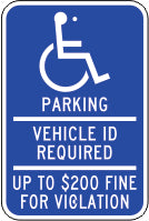 PICTO PARKING VEHICLE I.D. REQUIRED UP TO $200 FINE FOR VIOLATION - HANDICAPPED PARKING SIGN