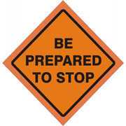 48" BE PREPARED TO STOP MESH FLUORESCENT ROLL-UP SIGN WITH VINYL POCKETS - 48" BE PREPARED TO STOP MESH FLUORESCENT ROLL-UP SIGN WITH VINYL POCKETS, 48X48, Mesh Vinyl