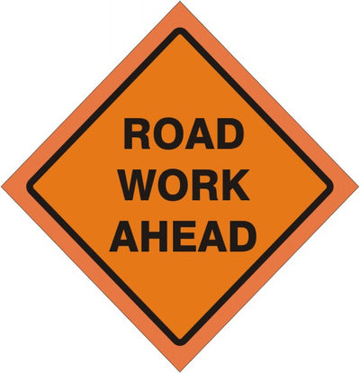 ROAD WORK AHEAD ROLL UP SIGN