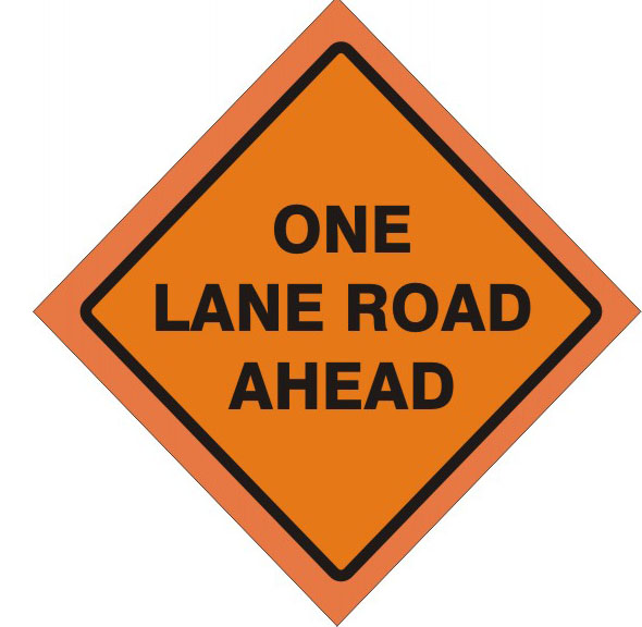 ONE LANE ROAD AHEAD ROLL UP SIGN - ONE LANE ROAD AHEAD ROLL UP SIGN, 48x48, Fluorescent Vinyl