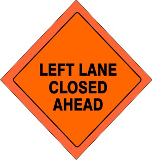 48" LEFT LANE CLOSED AHEAD MESH FLUORESCENT ROLL-UP SIGN WITH VINYL POCKETS