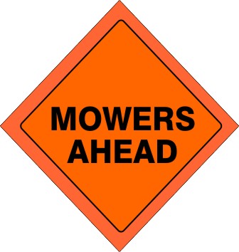 48" MOWERS AHEAD VINYL REFLECTIVE ROLL-UP SIGN WITH VINYL POCKETS