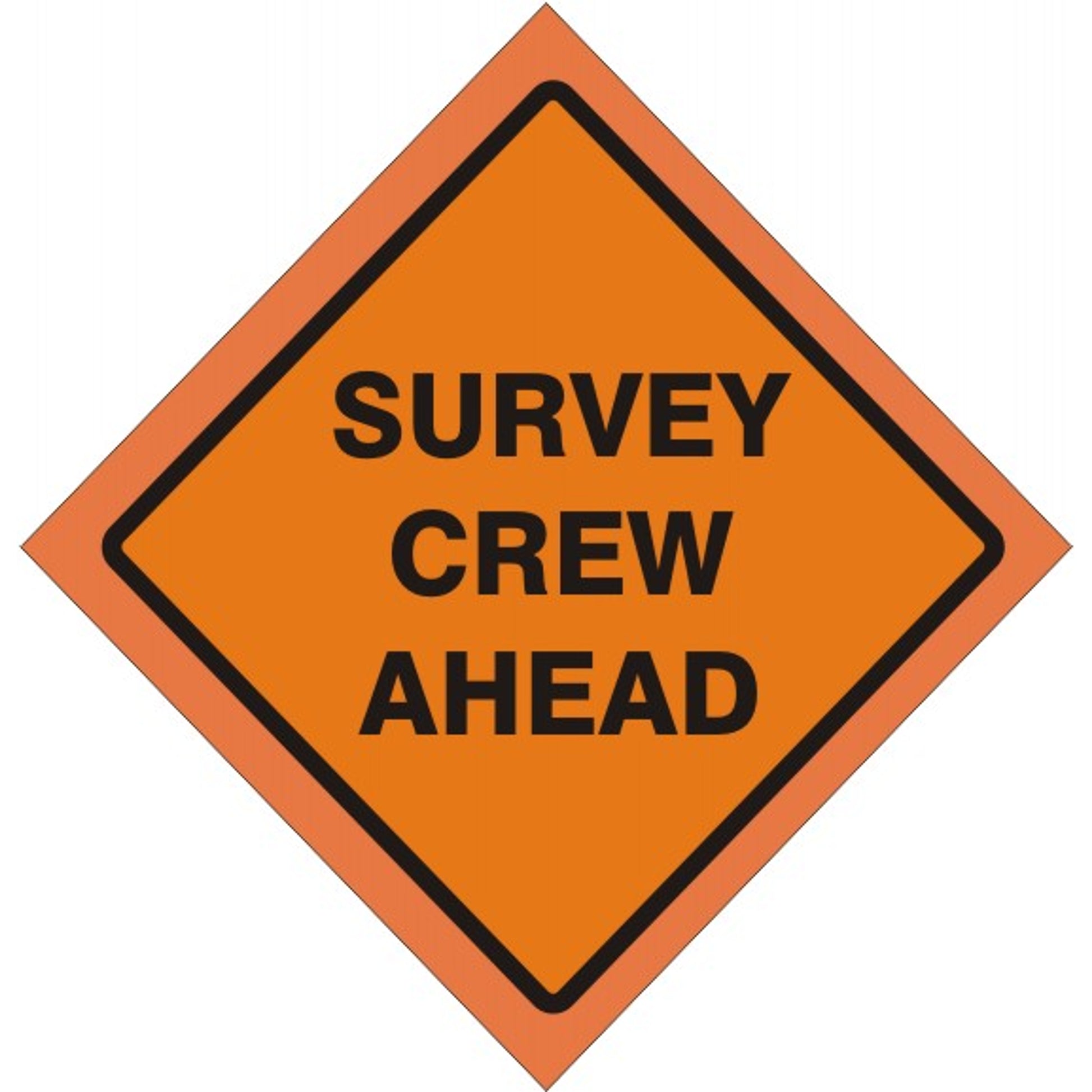 48" SURVEY CREW AHEAD VINYL FLUORESCENT ROLL-UP SIGN WITH VINYL POCKETS - 48" SURVEY CREW AHEAD VINYL FLUORESCENT ROLL-UP SIGN WITH VINYL POCKETS, 48X48, Fluorescent Vinyl