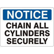 CHAIN ALL CYLINDERS SECURELY - NOTICE SIGN - CHAIN ALL CYLINDERS SECURELY - NOTICE SIGN, 14X20, Adhesive Vinyl