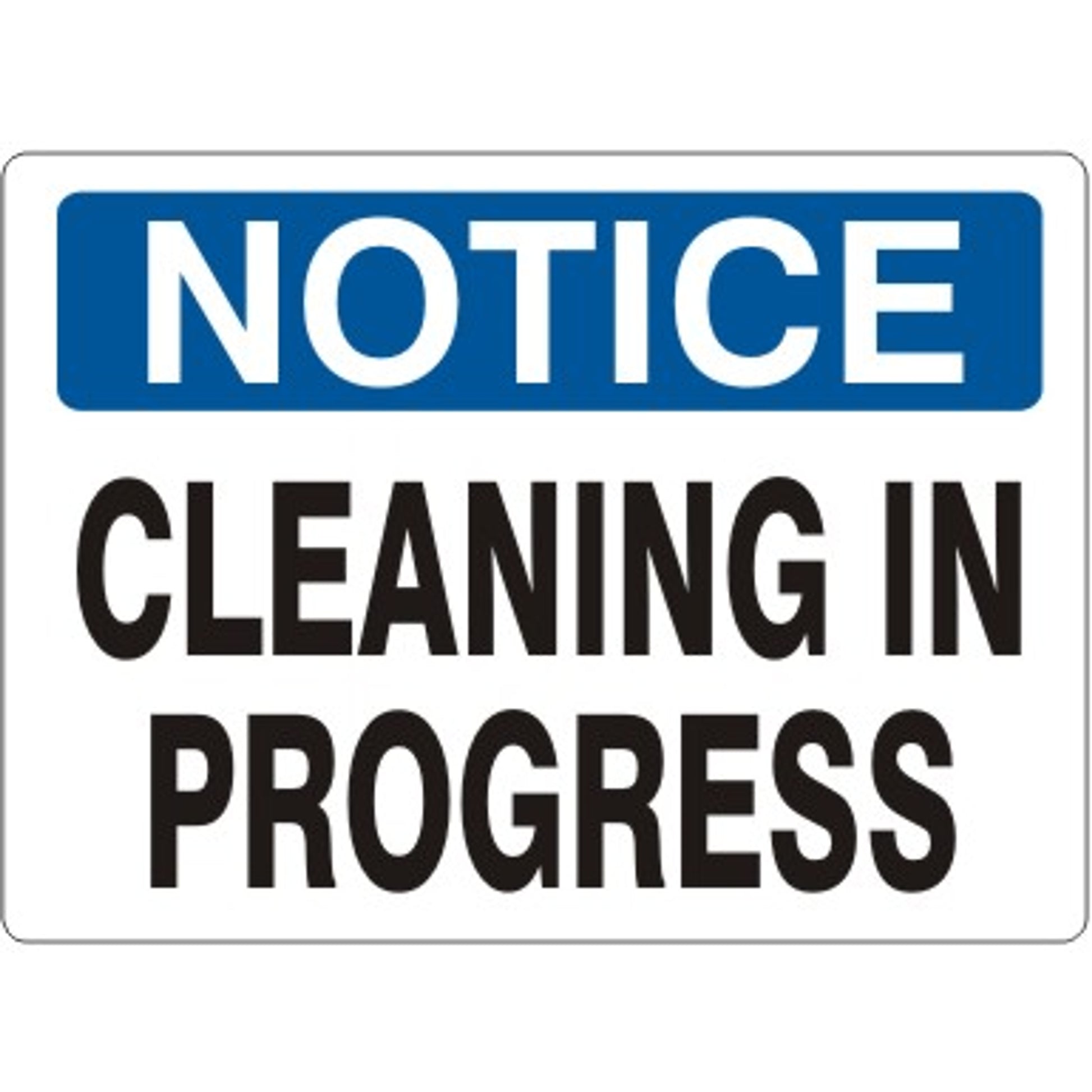 CLEANING IN PROGRESS - NOTICE SIGN - CLEANING IN PROGRESS - NOTICE SIGN, 14X20, Adhesive Vinyl