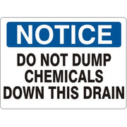 DO NOT DUMP CHEMICALS DOWN THIS DRAIN - NOTICE SIGN - DO NOT DUMP CHEMICALS DOWN THIS DRAIN - NOTICE SIGN, 14X20, Adhesive Vinyl