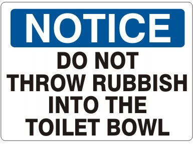 DO NOT THROW RUBBISH INTO THE TOILET BOWL - NOTICE SIGN