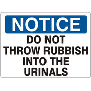 DO NOT THROW RUBBISH INTO THE URINALS - NOTICE SIGN - DO NOT THROW RUBBISH INTO THE URINALS - NOTICE SIGN, 14X20, Adhesive Vinyl
