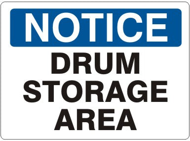 DRUM STORAGE AREA - NOTICE SIGN