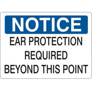 EAR PROTECTION REQUIRED BEYOND THIS POINT - NOTICE SIGN - EAR PROTECTION REQUIRED BEYOND THIS POINT - NOTICE SIGN, 14X20, Adhesive Vinyl