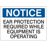 EAR PROTECTION REQUIRED WHILE EQUIPMENT IS OPERATING - NOTICE SIGN - EAR PROTECTION REQUIRED WHILE EQUIPMENT IS OPERATING - NOTICE SIGN, 14X20, Adhesive Vinyl