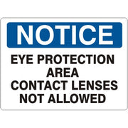 EYE PROTECTION AREA CONTACT LENSES NOT ALLOWED - NOTICE SIGN - EYE PROTECTION AREA CONTACT LENSES NOT ALLOWED - NOTICE SIGN, 14X20, Adhesive Vinyl