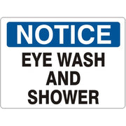 EYE WASH AND SHOWER - NOTICE SIGN - EYE WASH AND SHOWER - NOTICE SIGN, 14X20, Adhesive Vinyl