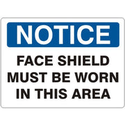 FACE SHIELD MUST BE WORN IN THIS AREA - NOTICE SIGN - FACE SHIELD MUST BE WORN IN THIS AREA - NOTICE SIGN, 14X20, Adhesive Vinyl