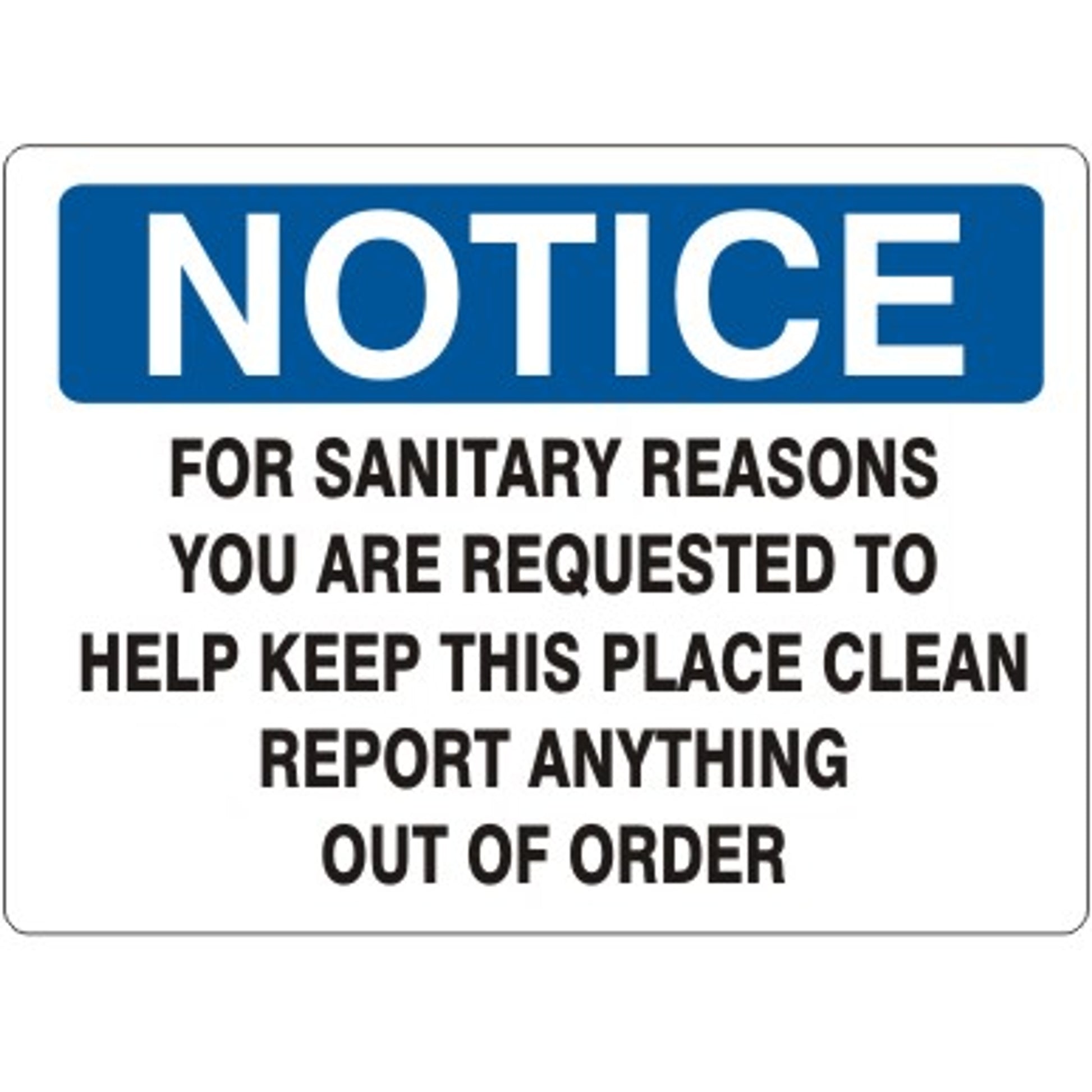 FOR SANITARY REASONS YOU ARE REQUESTED TO HELP KEEP THIS - NOTICE SIGN - FOR SANITARY REASONS YOU ARE REQUESTED TO HELP KEEP THIS - NOTICE SIGN, 14X20, Adhesive Vinyl