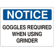 GOGGLES REQUIRED WHEN USING GRINDER - NOTICE SIGN - GOGGLES REQUIRED WHEN USING GRINDER - NOTICE SIGN, 14X20, Adhesive Vinyl
