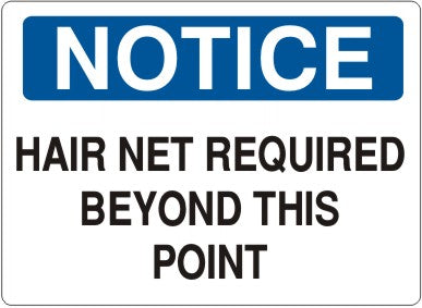HAIR NET REQUIRED BEYOND THIS POINT - NOTICE SIGN