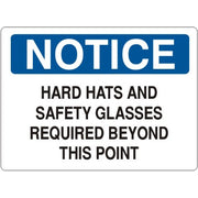 HARD HATS AND SAFETY GLASSES REQUIRED BEYOND THIS POINT - NOTICE SIGN - HARD HATS AND SAFETY GLASSES REQUIRED BEYOND THIS POINT - NOTICE SIGN, 14X20, Adhesive Vinyl