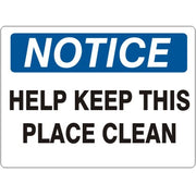 HELP KEEP THIS PLACE CLEAN - NOTICE SIGN - HELP KEEP THIS PLACE CLEAN - NOTICE SIGN, 14X20, Adhesive Vinyl