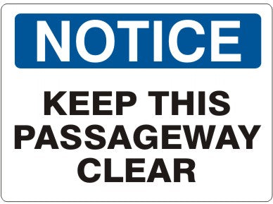 KEEP THIS PASSAGEWAY CLEAR - NOTICE SIGN
